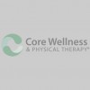 Core Wellness & Physical Therapy